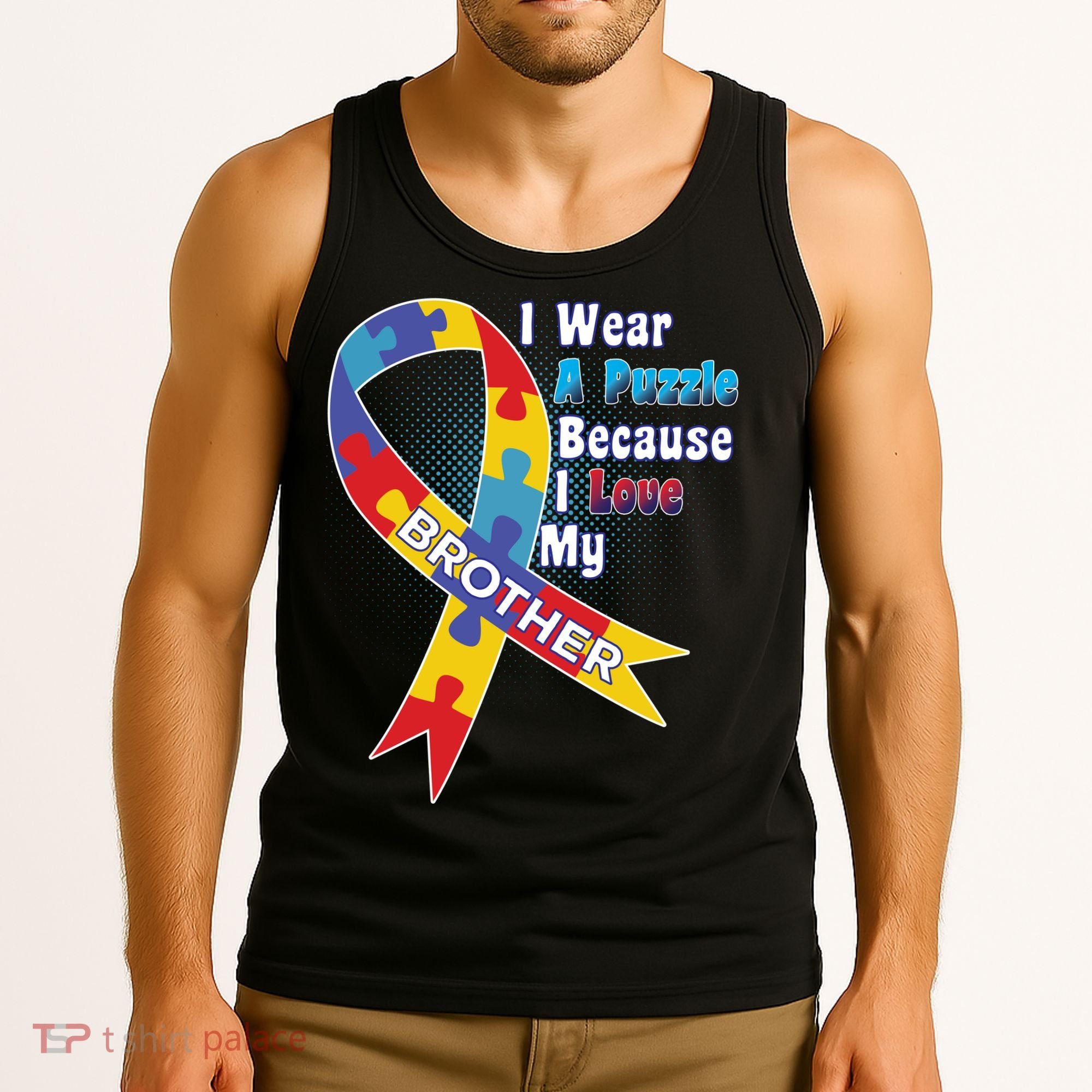 Autism I Wear A Puzzle Because I Love My Brother Tank Top