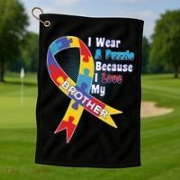 Autism I Wear A Puzzle Because I Love My Brother Golf Towel thumb 1