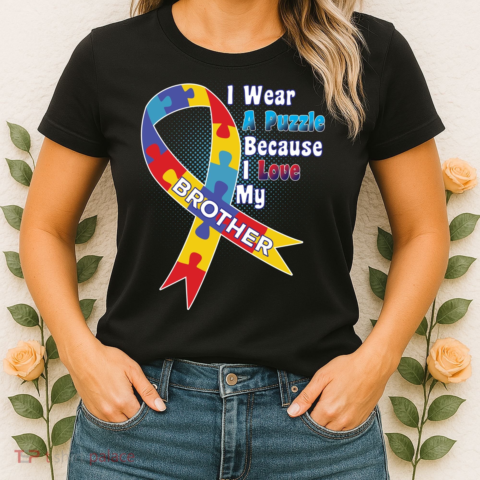 Autism I Wear A Puzzle Because I Love My Brother Women's T-Shirt