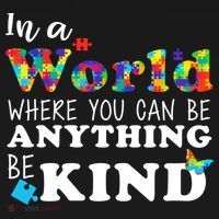 Autism In A World Where You Can Be Anything Be Kind Sweatshirt thumb 3