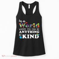 Autism In A World Where You Can Be Anything Be Kind Women's Tank Top thumb 0