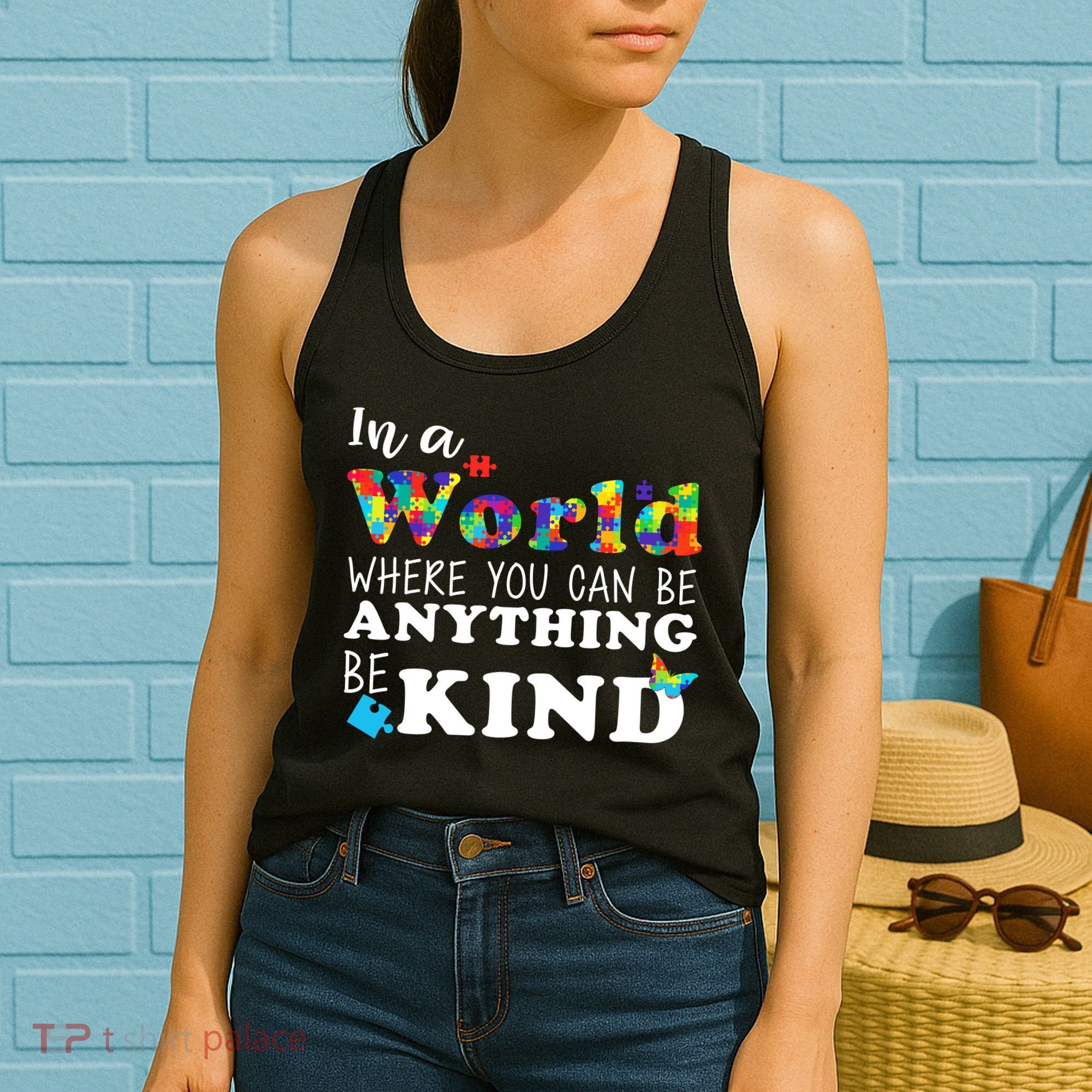 Autism In A World Where You Can Be Anything Be Kind Women's Tank Top