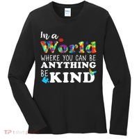 Autism In A World Where You Can Be Anything Be Kind Women's Long Sleeve Shirt thumb 0