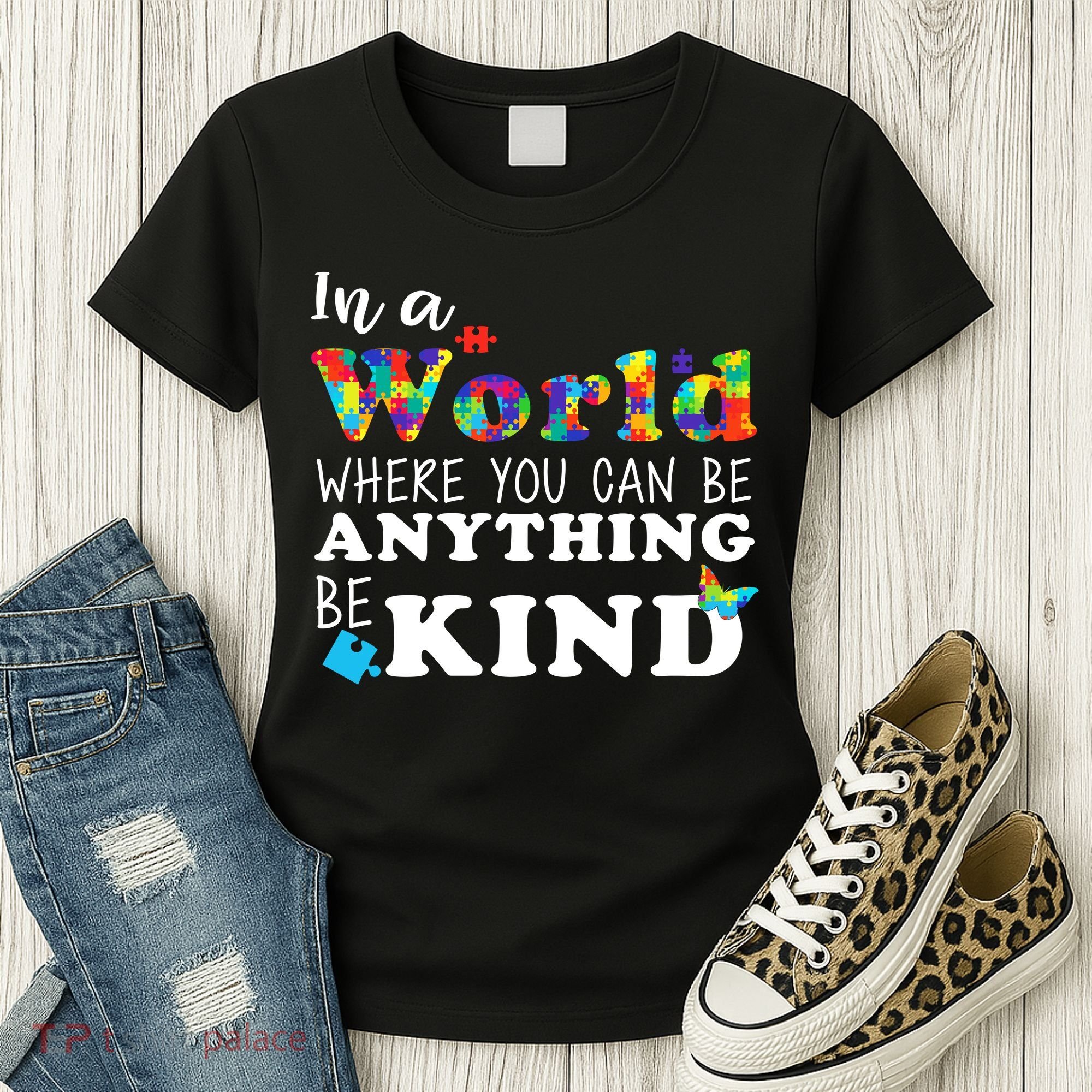 Autism In A World Where You Can Be Anything Be Kind Women's T-Shirt