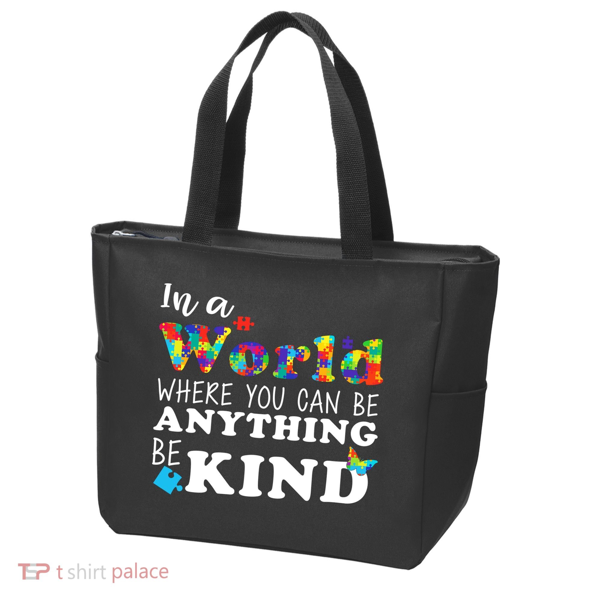 Autism In A World Where You Can Be Anything Be Kind Tote Bag