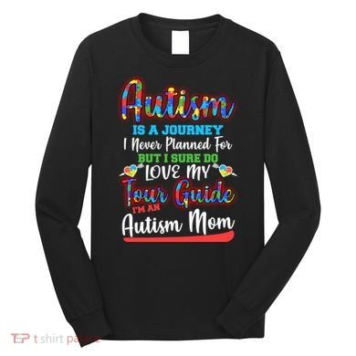 Autism Is A Journey Long Sleeve Shirt