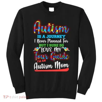 Autism Is A Journey Sweatshirt