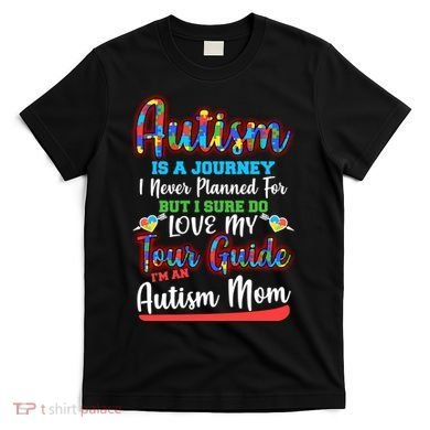 Autism Is A Journey T-Shirt