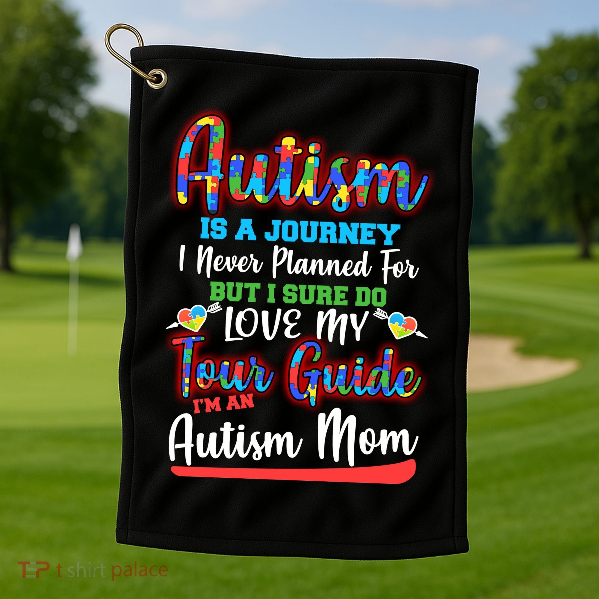 Autism Is A Journey Golf Towel