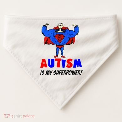 Autism Is My Super Power USA-Made Doggie Bandana