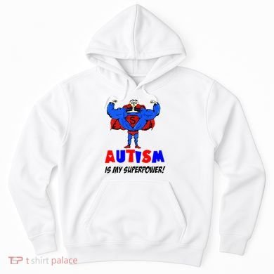 Autism Is My Super Power Hoodie