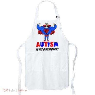 Autism Is My Super Power Apron