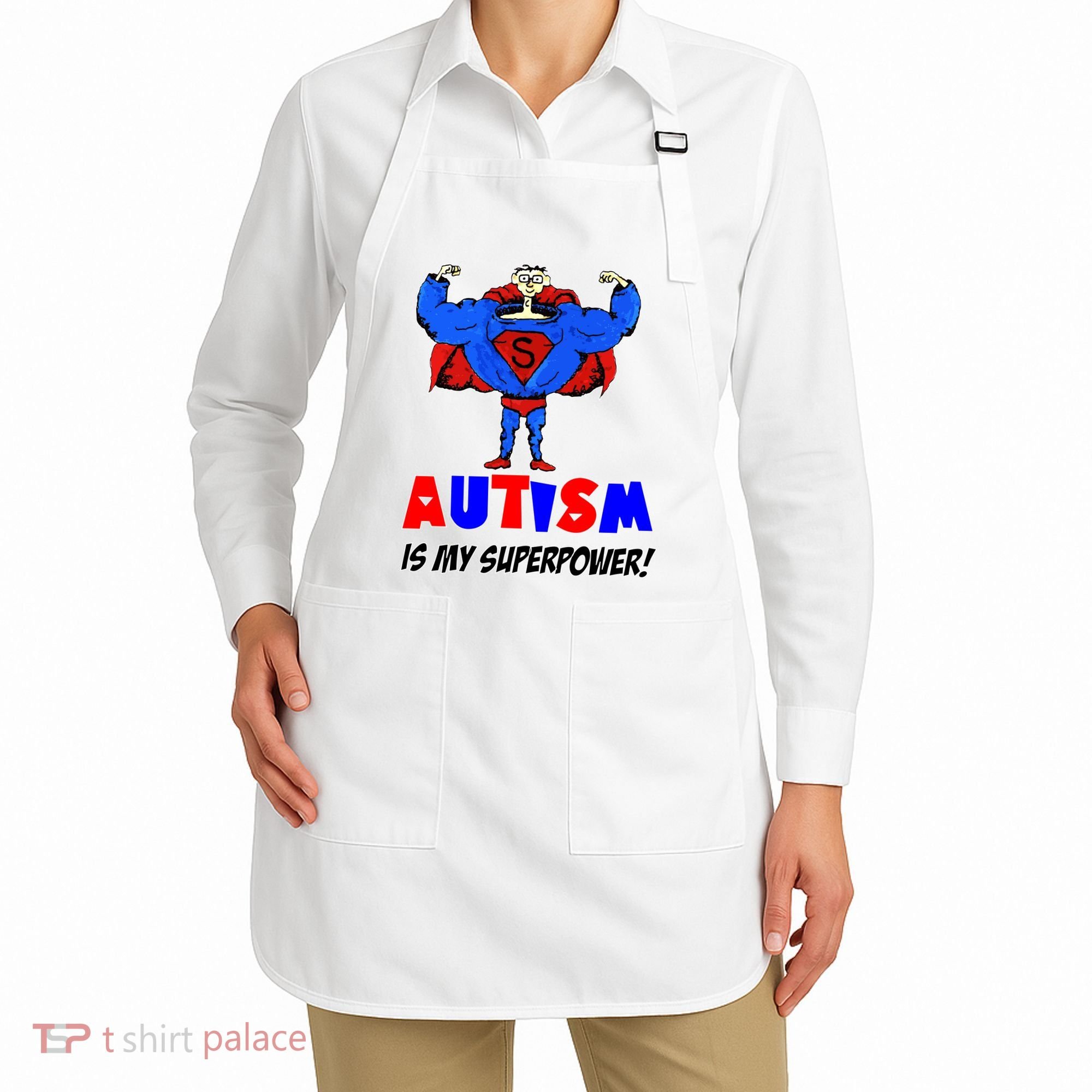Autism Is My Super Power Apron