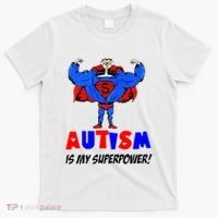 Autism Is My Super Power T-Shirt thumb 0