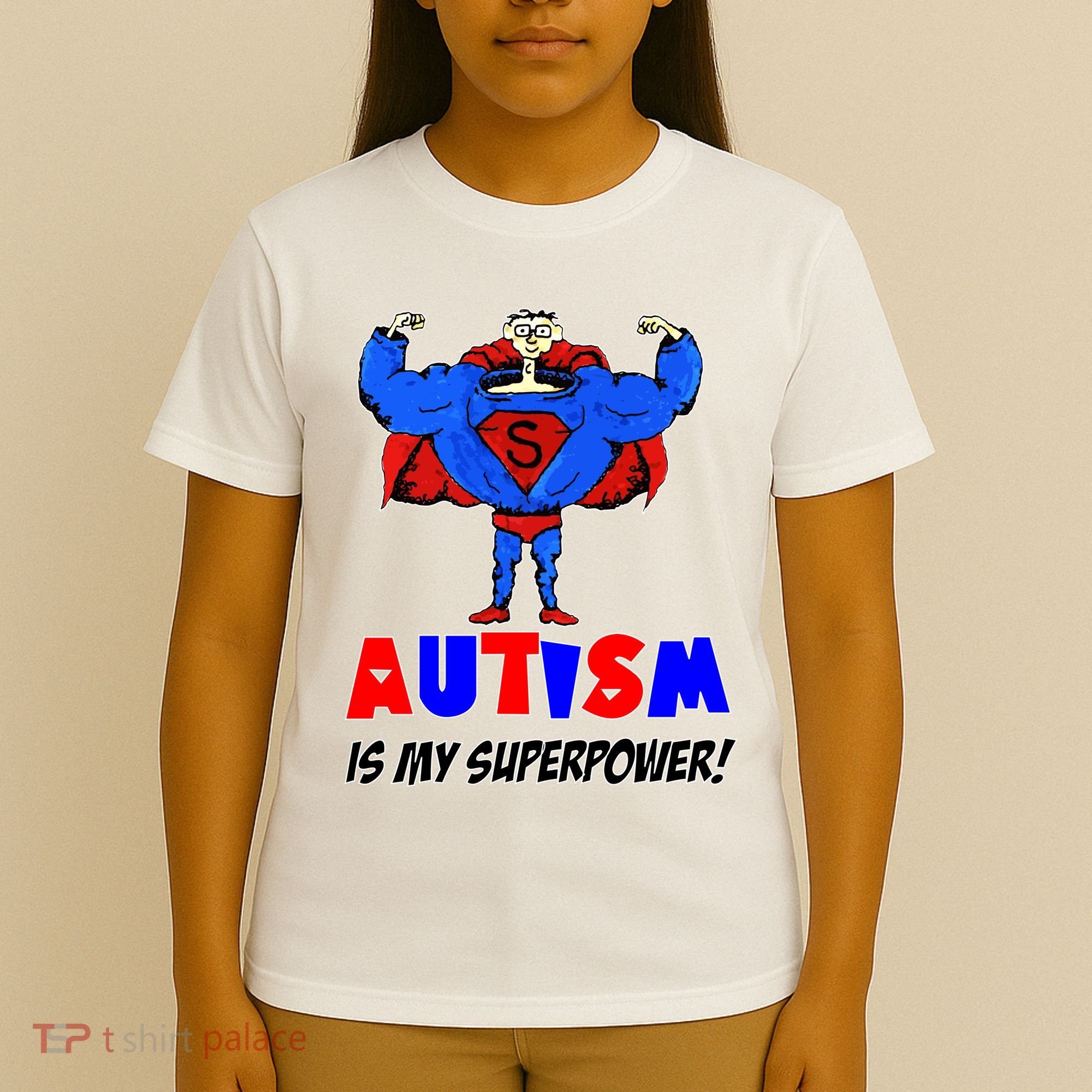 Autism Is My Super Power T-Shirt