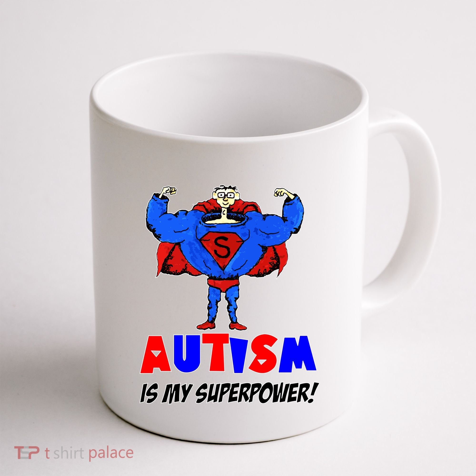 Autism Is My Super Power Coffee Mug