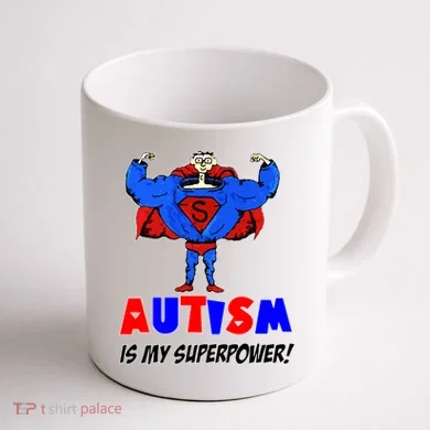 Autism Is My Super Power Coffee Mug back