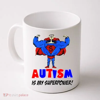 Autism Is My Super Power Coffee Mug