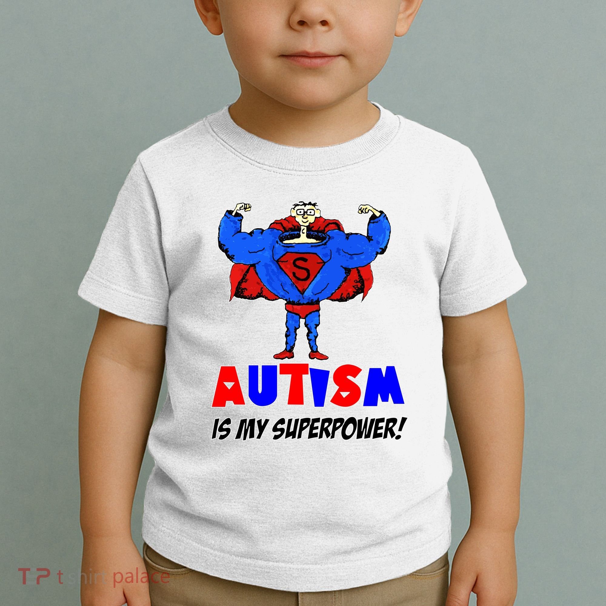 Autism Is My Super Power Toddler T-Shirt