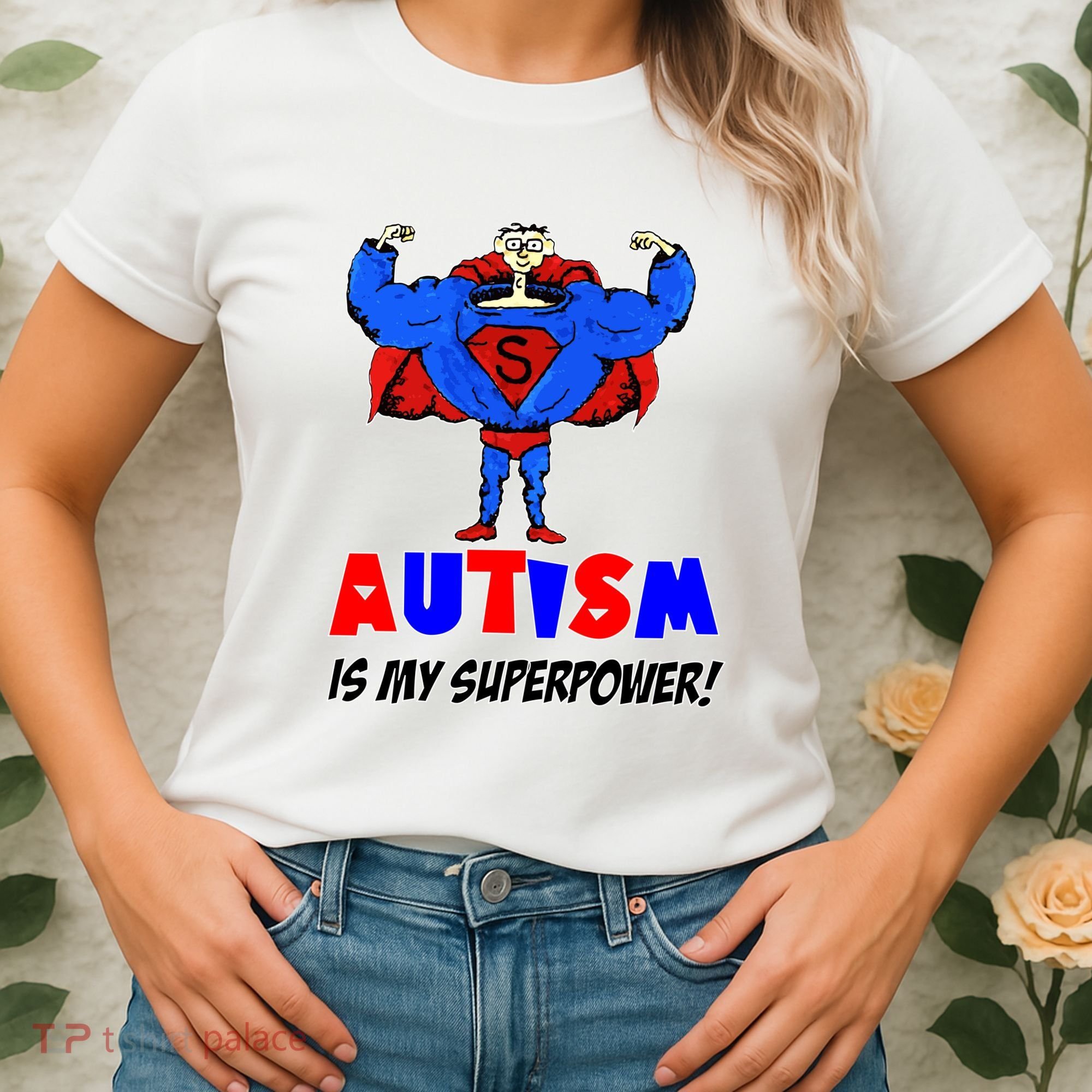 Autism Is My Super Power Women's T-Shirt