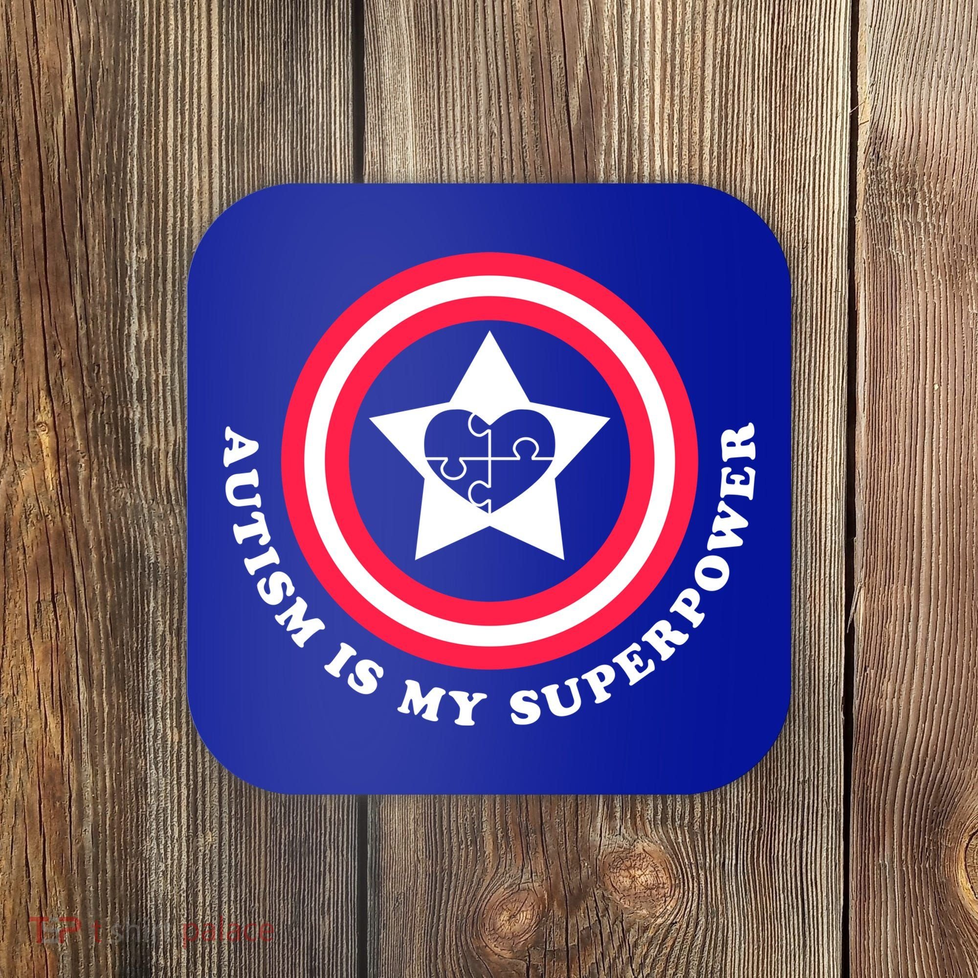Autism Is My SuperPower Coaster