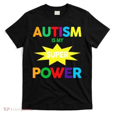 Autism Is My SuperPower Hero T-Shirt