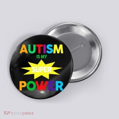 Autism Is My SuperPower Hero Button
