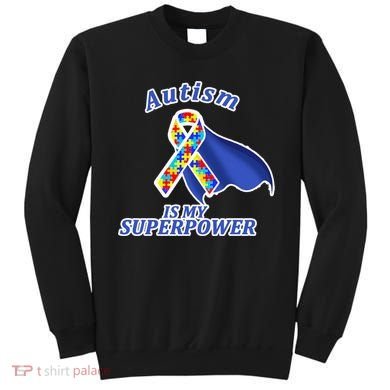 Autism Is My Superpower Super Hero Cape Sweatshirt