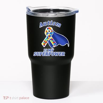Autism Is My Superpower Super Hero Cape Tumbler