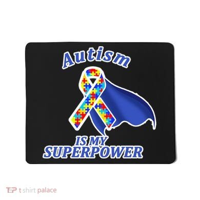 Autism Is My Superpower Super Hero Cape Mousepad