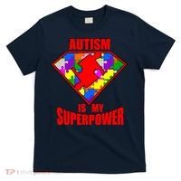 Autism Is My Superpower Superheo T-Shirt thumb 0
