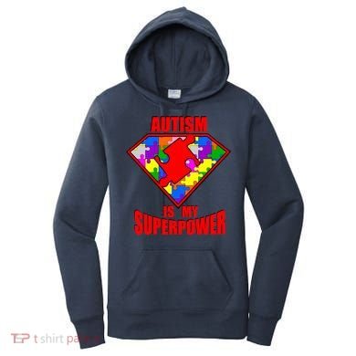 Autism Is My Superpower Superheo Women's Hoodie