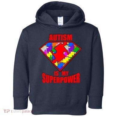 Autism Is My Superpower Superheo Toddler Hoodie