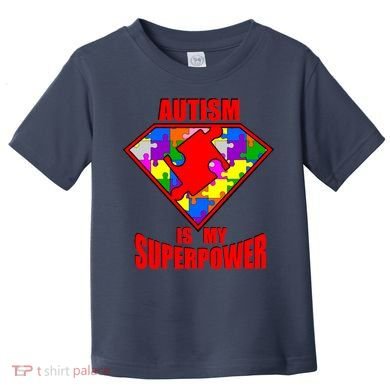 Autism Is My Superpower Superheo Toddler T-Shirt