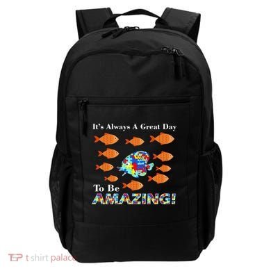 Autism It's Always A Great Day To Be Amazing Backpack