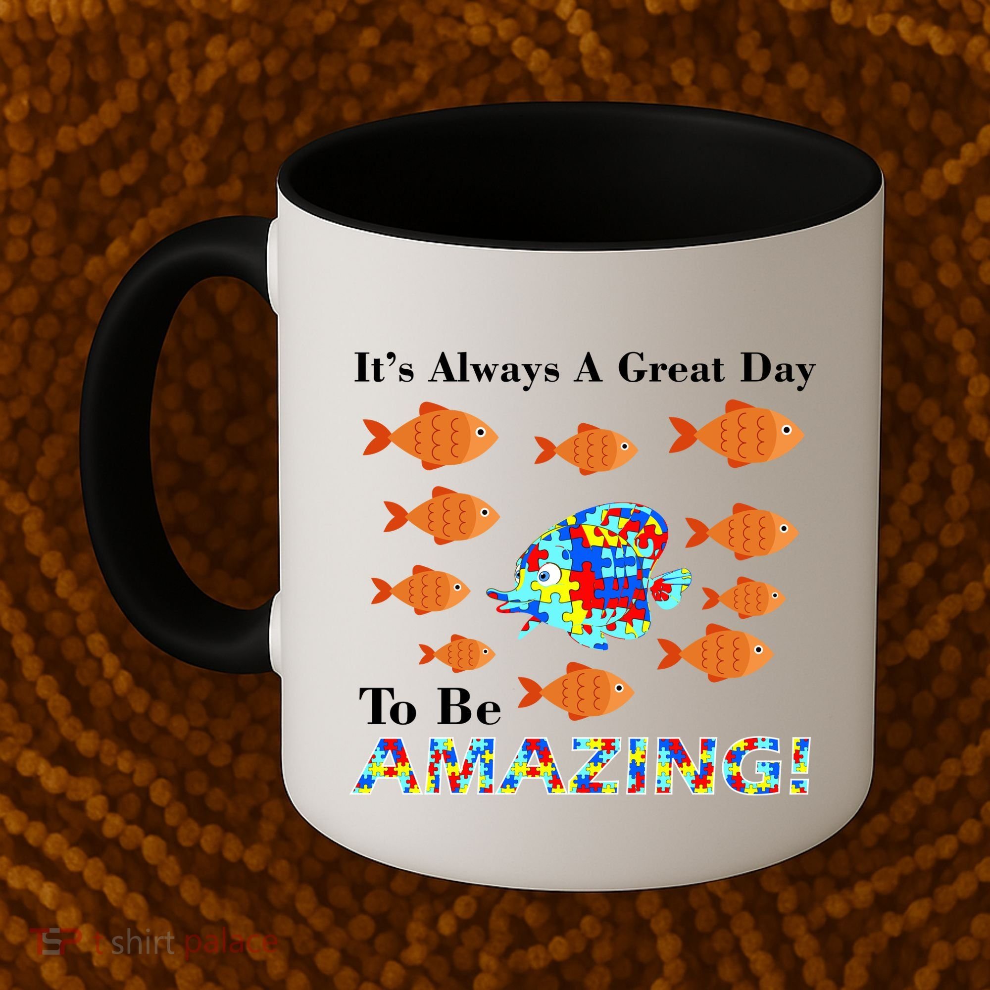 Autism It's Always A Great Day To Be Amazing Coffee Mug