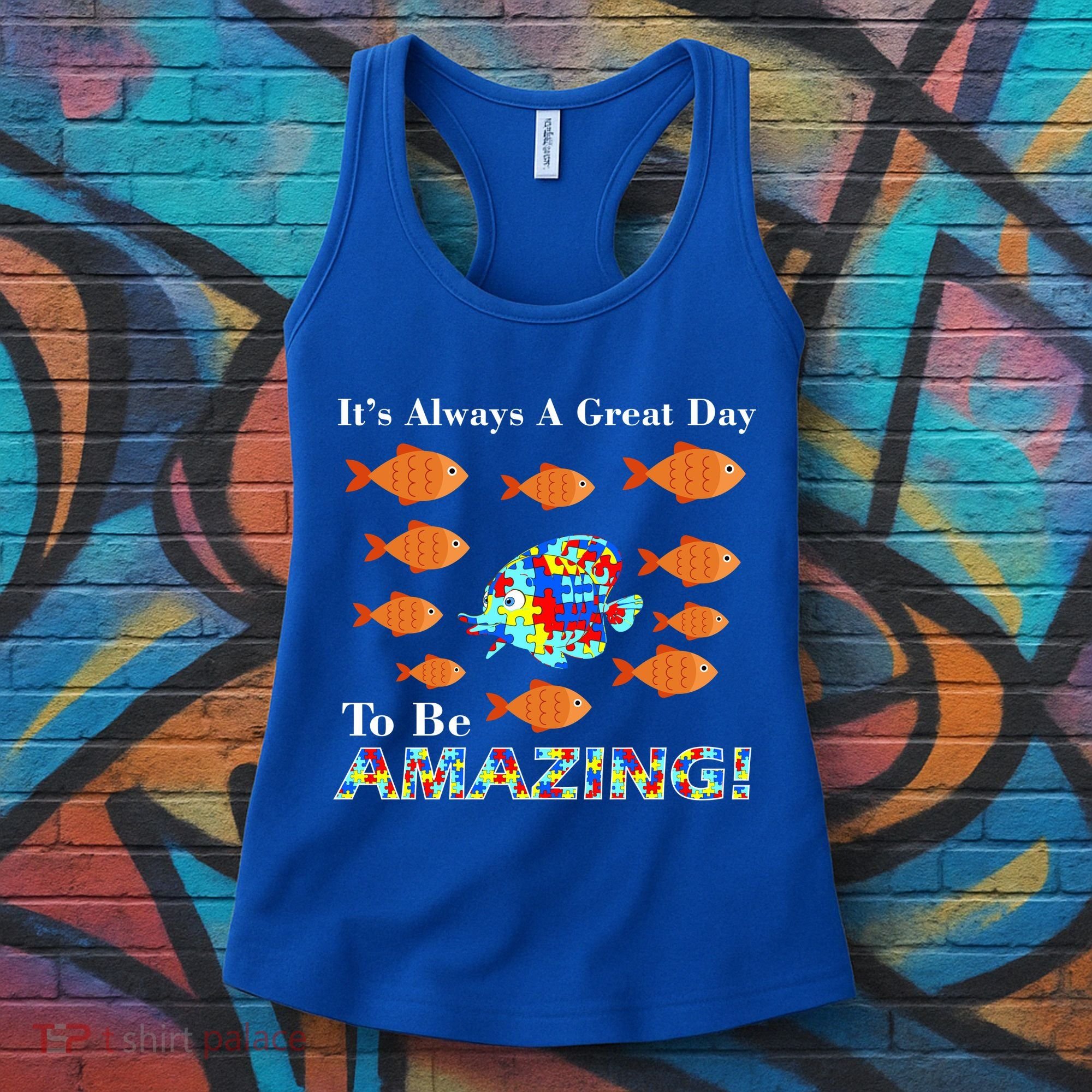 Autism It's Always A Great Day To Be Amazing Women's Tank Top
