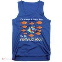 Autism It's Always A Great Day To Be Amazing Tank Top thumb 0