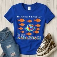 Autism It's Always A Great Day To Be Amazing Women's T-Shirt thumb 3