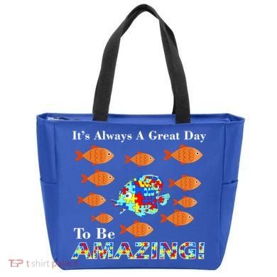 Autism It's Always A Great Day To Be Amazing Tote Bag