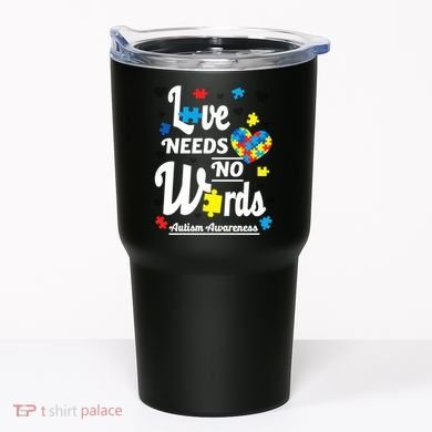 Autism Love Needs No Words Tumbler