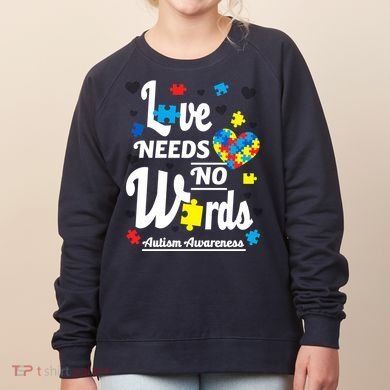 Autism Love Needs No Words Women's Sweatshirt