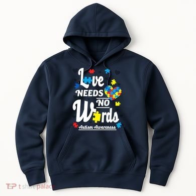 Autism Love Needs No Words Hoodie