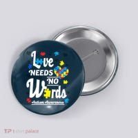 Autism Love Needs No Words Button thumb 0