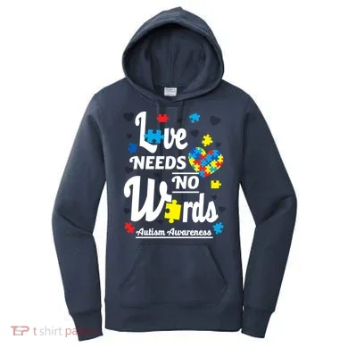 Autism Love Needs No Words Women's Hoodie