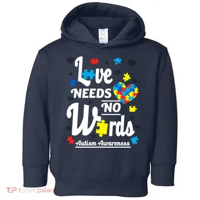 Autism Love Needs No Words Toddler Hoodie