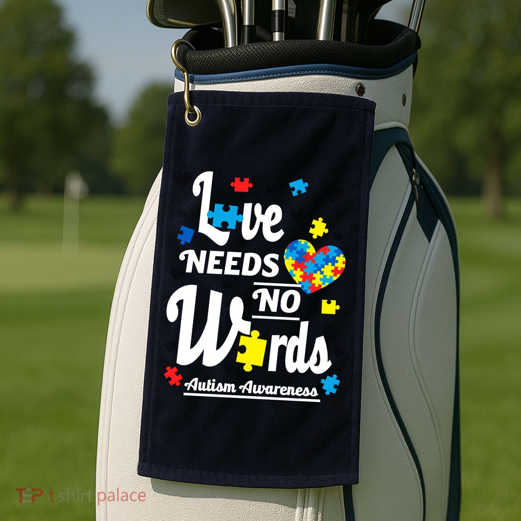 Autism Love Needs No Words Golf Towel