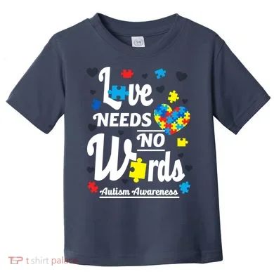 Autism Love Needs No Words Toddler T-Shirt