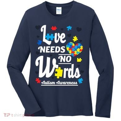 Autism Love Needs No Words Women's Long Sleeve Shirt