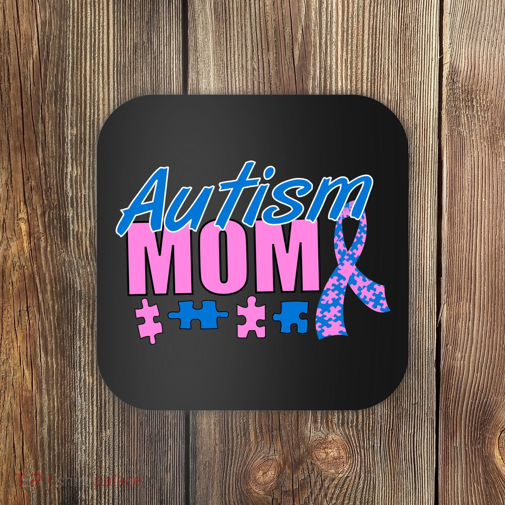 Autism Mom Awareness Ribbon Coaster